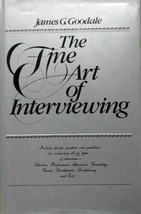 The Fine Art of Interviewing by James G. Gooddale / 1982 Hardcover Business - $10.36