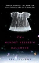 The Memory Keeper&#39;s Daughter...Author: Kim Edwards (used paperback) - $7.00