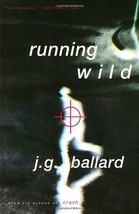 Running Wild Ballard, J. G. - £3.41 GBP