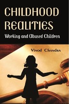 Childhood Realities : Working and Abused Children [Hardcover] - £23.16 GBP