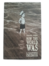 How the World Was: A California Childhood by Guibert, Emmanuel Very Good - £4.58 GBP