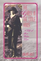 The Ghost in the Little House: A Life of Rose Wilder Lane (Volume 1) (Missouri.. - £12.01 GBP