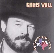 Any Saturday Night in Texas (Live) [Audio CD] Chris Wall - £17.29 GBP