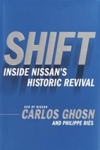 Shift: Inside Nissan&#39;s Historic Revival by Carlos Ghosn - Good - £6.43 GBP