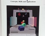 Microcomputers: Concepts, Skills and Applications Flynn, Meredith and Ma... - $2.93