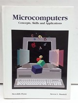 Microcomputers: Concepts, Skills and Applications Flynn, Meredith and Mandell, S - £2.31 GBP