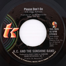 K.C. &amp; The Sunshine Band – Please Don&#39;t Go / I Betcha Didn&#39;t Know That - 45 rpm - £12.55 GBP