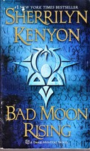 Sherrilyn Kenyon, Bad Moon Rising: A Dark-Hunter Novel (Dark-Hunters) -P... - $3.25