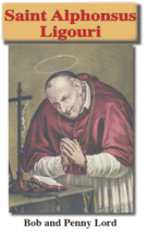 Saint Alphonsus Ligouri Pamphlet/Minibook, by Bob and Penny Lord, New - £6.23 GBP