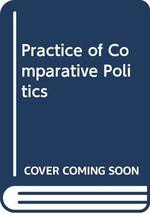 The Practice of Comparative Politics: A Reader Lewis, Paul G.; Castles, ... - £18.14 GBP