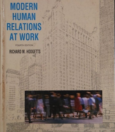 Modern Human Relations at Work...Author: Richard M. Hodgetts (used hardc... - $25.00