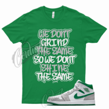 Green GRIND T Shirt for J1 1 Mid Grey Dunk Vapormax Pine Stadium Lucky 13 - £20.54 GBP+