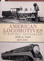 American Locomotives in Historic Photographs: 1858 to 1949 - $9.25