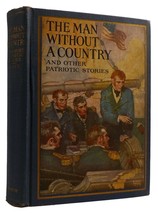 John M. Foote The Man Without A Country And Other Patriotic Stories 1st Edition - £43.06 GBP