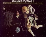 Switched-On Bach II [Vinyl] - £31.85 GBP