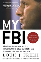 My FBI: Bringing Down the Mafia, Investigating Bill Clinton, and Fighting the... - £5.48 GBP