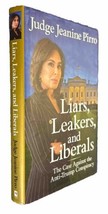 Liars, Leakers, and Liberals: The Case Against the Anti-Trump Conspiracy HC - £7.59 GBP