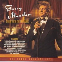  Singin&#39; With The Big Bands by Barry Manilow Cd - £8.77 GBP
