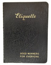 Etiquette Good Manners for Everyone By Kathryn Heisenfelt Copyright MCMXLI 1941 - £29.66 GBP