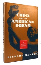 Richard Madsen China And The American Dream: A Moral Inquiry 1st Edition 1st Pr - £73.51 GBP
