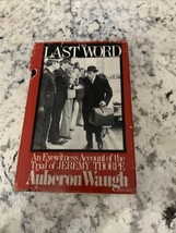 The last Word Trial of Jeremy Thorpe by Auberon Waugh  First American Edition - £15.18 GBP