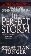 The Perfect Storm: A True Story of Men Against the Sea (used paperback) - £8.93 GBP