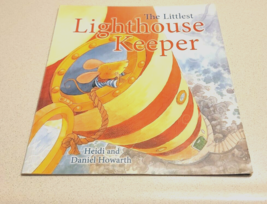 The Littlest Lighthouse Keeper Paperback Book Heidi &amp; Daniel Howarth - £3.13 GBP