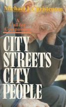 City Streets, City People: A Call For Compassion by Michael J. Christensen - £1.78 GBP