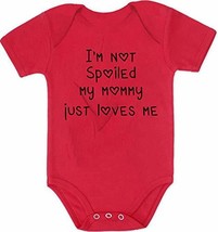 I&#39;m not Spoiled My Mommy just Loves me Onesie Romper Creeper Birthday Baby Showe - £11.86 GBP