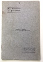 c.1902 Moral Instruction in Our Public Schools by Charles R. Skinner Booklet - £23.59 GBP