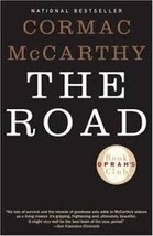The Road...Author: Cormac McCarthy (used Oprah&#39;s Book Club paperback) - £9.41 GBP