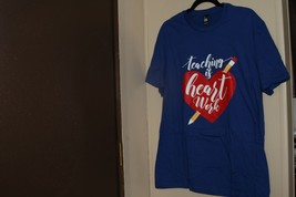 Teacher Crate T-Shirt (new) LARGE - DRK BLUE, TEACHING IS HEART WORK  (L... - £15.38 GBP