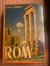 Emil Nack Wilhelm Wägner ROM country and people of the ancient Romans - 1956 - £1.81 GBP