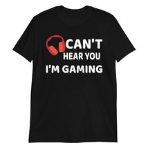 PersonalizedBee Can&#39;t Hear You I&#39;m Gaming Shirt, Funny Gamer T-Shirt Black - £17.54 GBP+