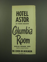1949 Hotel Astor Ad - Times Square Columbia Room Evelyn Downs Trio - $18.49