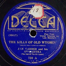 Decca 78 #738 Jan Garber Orch. &quot;The Hills Of Old Wyomin&#39; &quot; &amp; &quot;The Old Oak Tree&quot; - £6.97 GBP