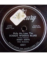 Mercury 78 #6331 - &quot;Help Me Lose The Boogie Woogie Blues&quot; - Bobby Soots ... - £6.96 GBP