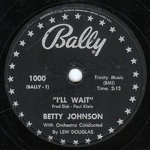 Bally 78 #1000 - Betty Johnson - &quot;Please Tell Me Why&quot; &amp; &quot;I&#39;ll Wait&quot; - £5.48 GBP