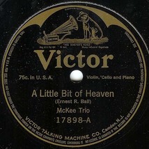 Victor 78 #17898 - McKee Trio (violin, cello &amp; piano) &quot;A Little Bit Of Heaven&quot; - £7.76 GBP