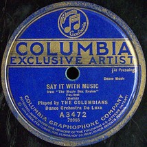 Columbia 78 #A3472 - &quot;Say It With Music&quot; &amp; &quot;Just Like A Rainbow&quot; - Columbians - £7.06 GBP