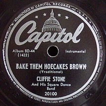 Capitol 78 #20100 - Cliffie Stone Band - &quot;Bake Them Hoecakes Brown&quot; - £7.88 GBP