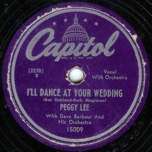 Capitol 78 #15009 - Peggy Lee - &quot;I&#39;ll Dance At Your Wedding&quot; &amp; &quot;Golden E... - $7.87