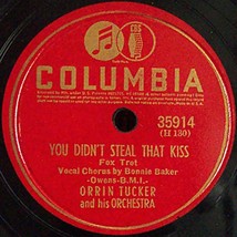 Columbia 78 #35914 - Orrin Tucker Orchestra - &quot;You Didn&#39;t Steal That Kiss&quot; - £8.49 GBP