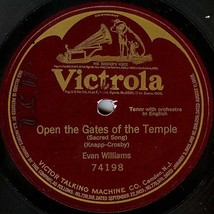 Victrola 78 #74198 - &quot;Open The Gates Of The Temple&quot; -  Evan Williams, tenor - £7.90 GBP