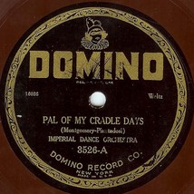 Domino 78 #3526 - Imperial Dance Orchestra, waltzes - &quot;Pal Of My Cradle ... - $9.89