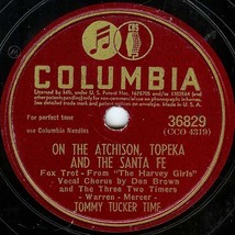 Columbia 78 #36829 - Tommy Tucker Time - &quot;On The Atchison, Topeka &amp; Santa Fe&quot; - £7.90 GBP