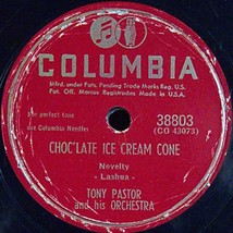 Columbia 78 #38803 &quot;Choc&#39;late Ice Cream Cone&quot; &amp; &quot;Breakfast At Seven&quot; Tony Pastor - £7.06 GBP