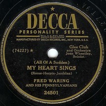 Decca 78 #24501 - Fred Waring&#39;s Pennsylvanians - &quot;My Heart Sings&quot; - £6.19 GBP
