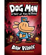Dog Man: A Tale of Two Kitties: From the Creator of Captain Underpants (... - £6.50 GBP