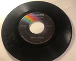 Marty Robbins 45 Vinyl Record Don’t You Think - $4.94